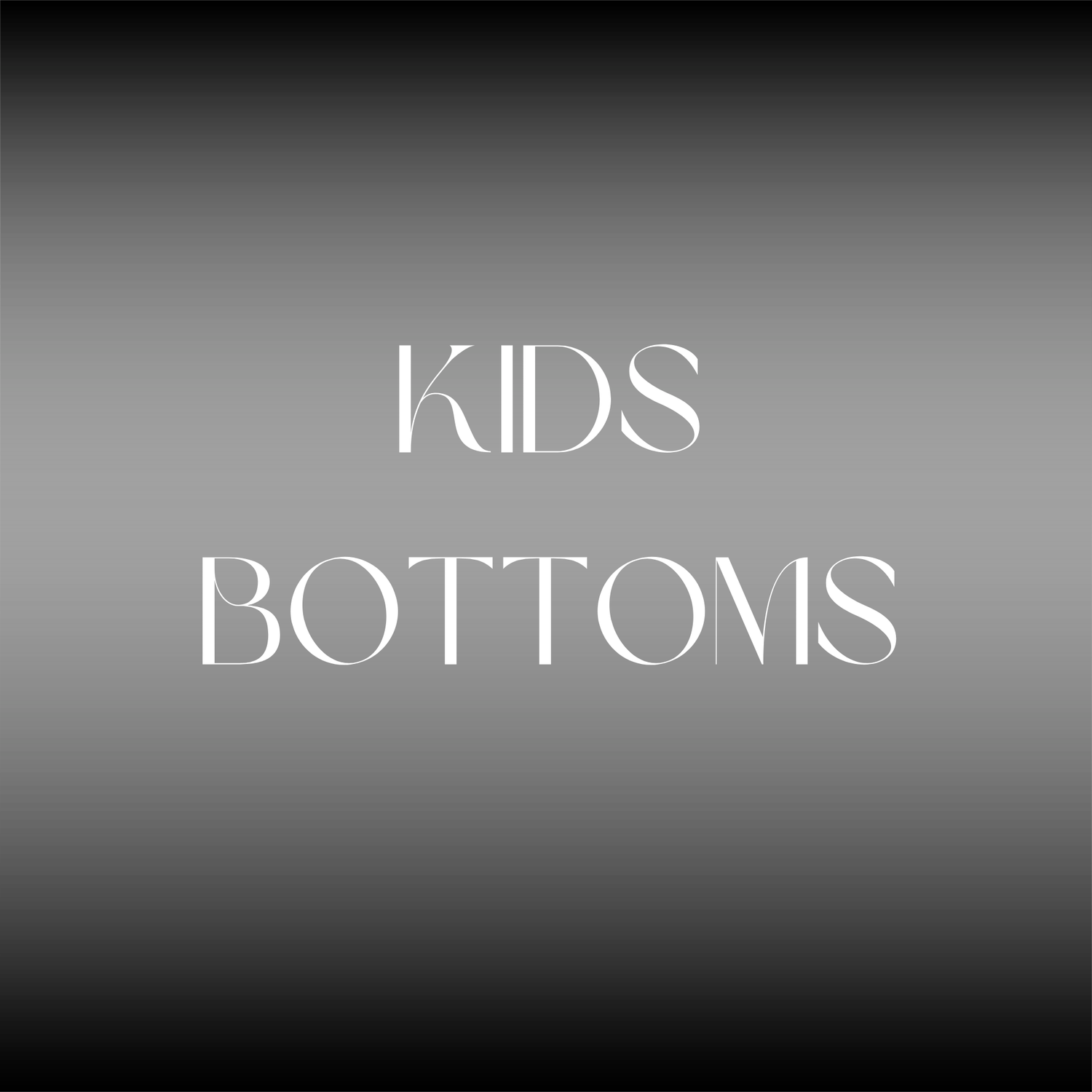 KIDS BOTTOMS