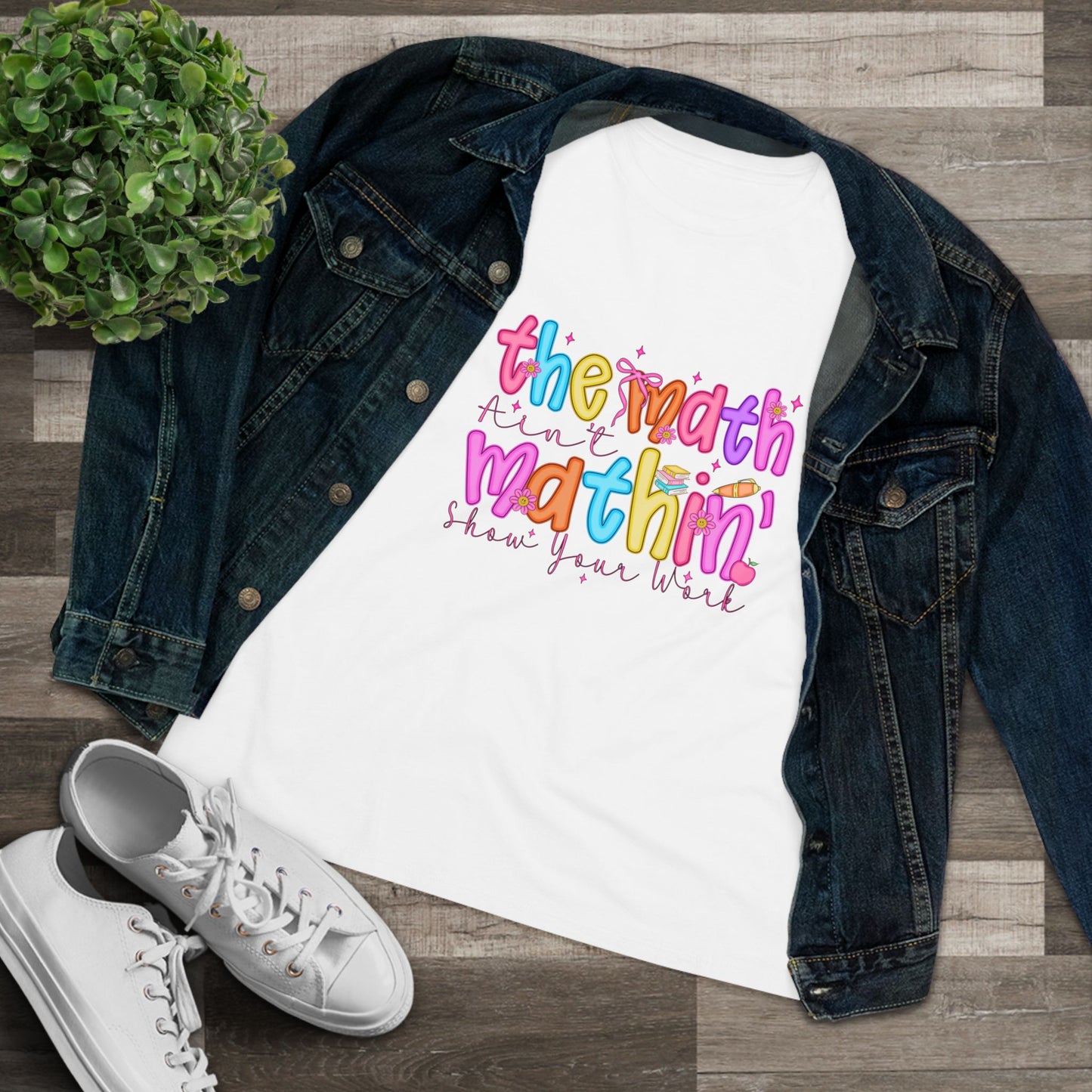 The Math Is Mathin' Women's Graphic Tee — Colorful Teacher/Math Lover Shirt